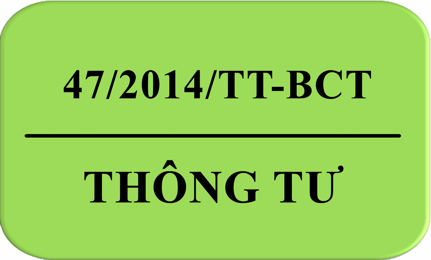 Thông tư 47/2014/tt-bct