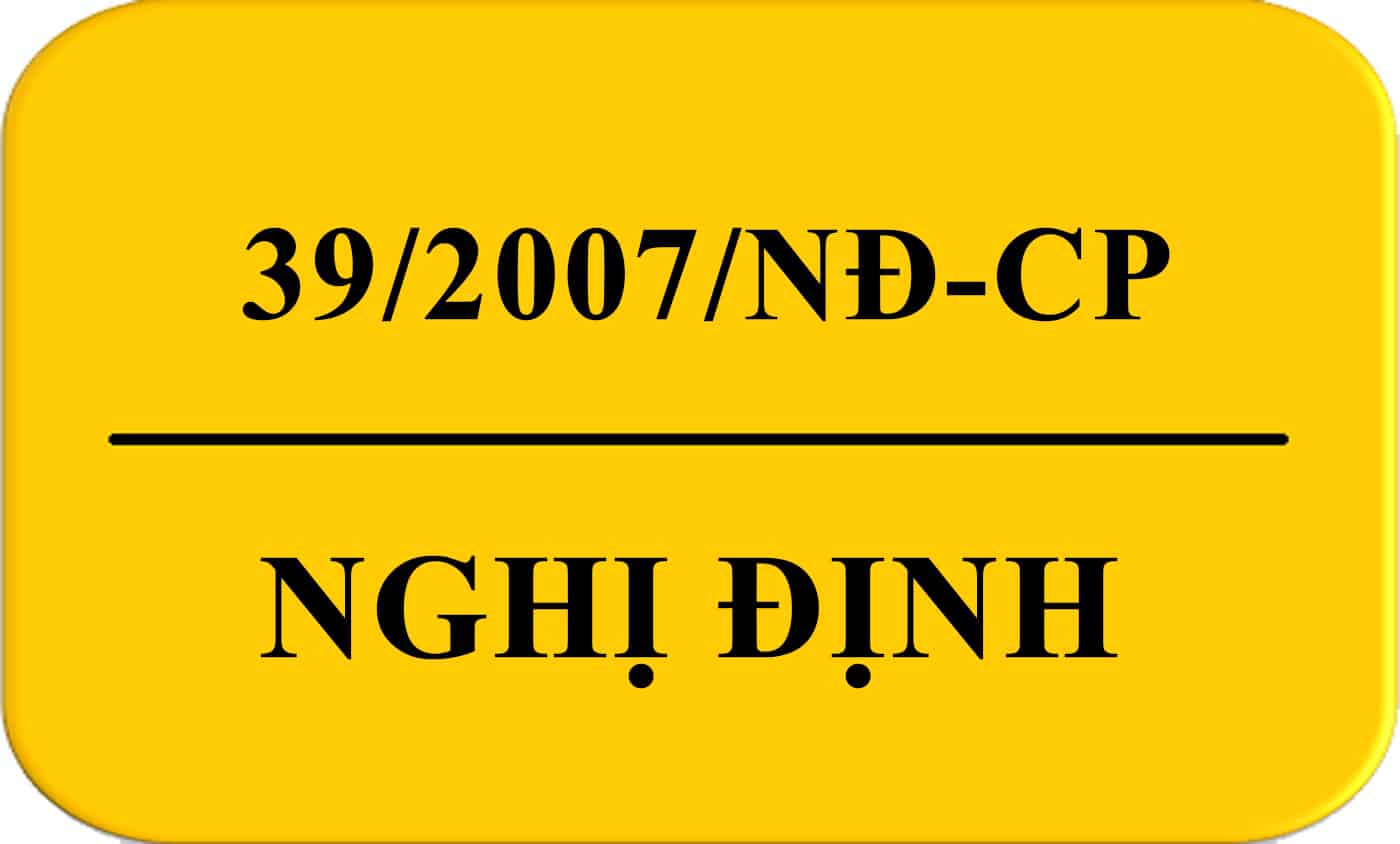 Nghị định 39/2007/NĐ-CP