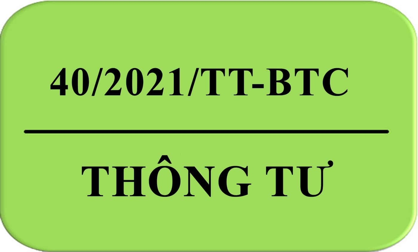 Thông tư 40/2021/TT-BTC