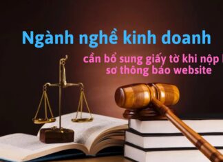 Ngành nghề kinh doanh cần bổ sung giấy tờ khi nộp hồ sơ thông báo website