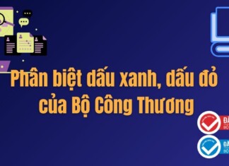 Phân biệt dấu xanh, dấu đỏ của Bộ Công Thương