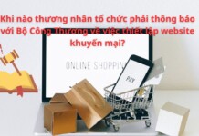 Khi nào thương nhân tổ chức phải thông báo với Bộ Công Thương về việc thiết lập website khuyến mại?