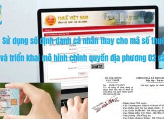 Thông báo về việc sử dụng số định danh cá nhân thay cho mã số thuế và triển khai mô hình chính quyền địa phương 02 cấp từ 01/7/2025 sử dụng số định danh cá nhân thay cho mã số thuế và triển khai mô hình chính quyền địa phương 02 cấp