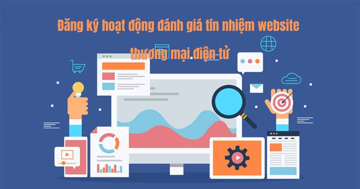 Đăng ký hoạt động đánh giá tín nhiệm website thương mại điện tử